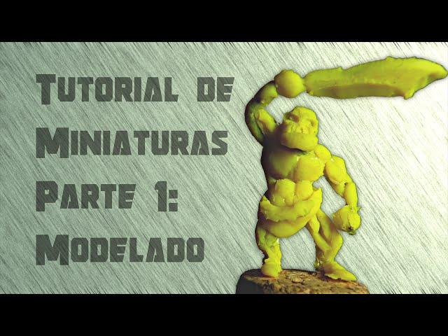 Tutorial de Miniaturas Parte 1: Modelado | Tierras de Rol