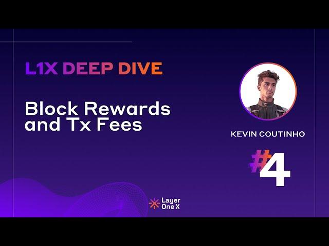 L1X Deep Dive IV. Block Rewards and Tx Fees