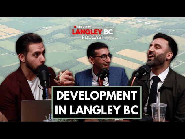 Development Land in Langley BC | Prestige Property Group - Langley Podcast