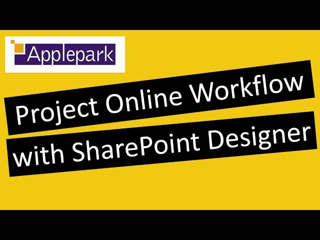 How to create and use a Project Online Workflow using SharePoint Designer