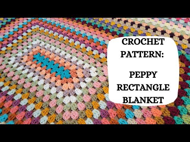 Crochet Pattern: Peppy Rectangle Blanket | Tutorial, DIY, Beginner Crochet, Easy Crochet Afghan 