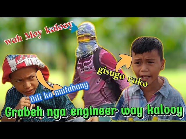 Grabeh nga engineer way kalooy