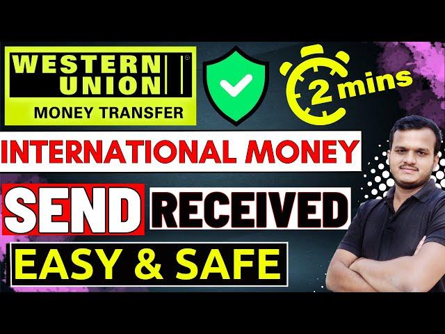 Western Union | Western Union Money Transfer To Bank Account | International Money Transfer