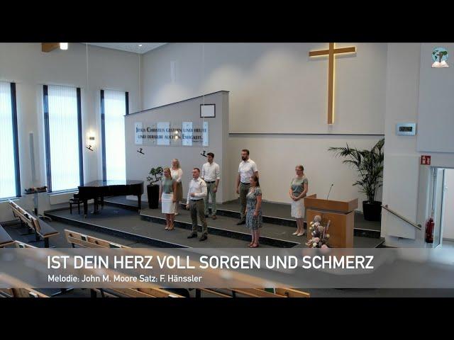 Ist dein Herz voll Sorge und Schmerz | Burdens Are Lifted at Calvary