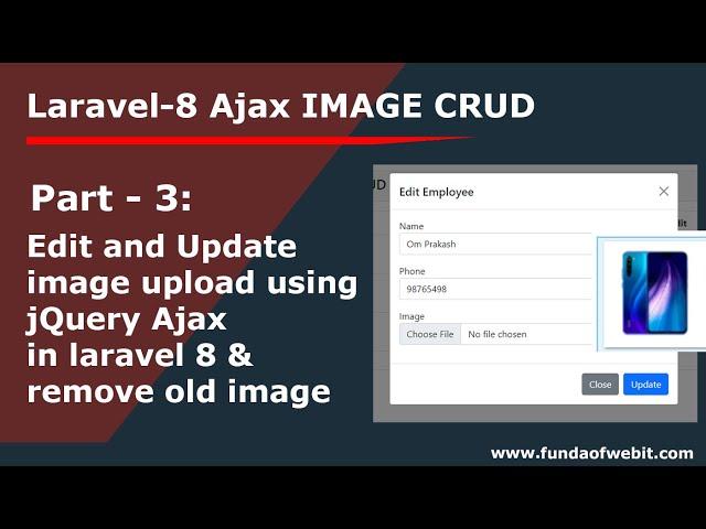 Laravel Ajax Image CRUD 3: Edit and Update image upload using Ajax in laravel 8 & remove old image