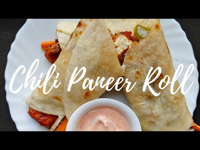 Chilli Paneer Roll | Paneer Chilli Frankie | Paneer Recipes | Paneer Kathi Roll | Kids Tiffin Ideas