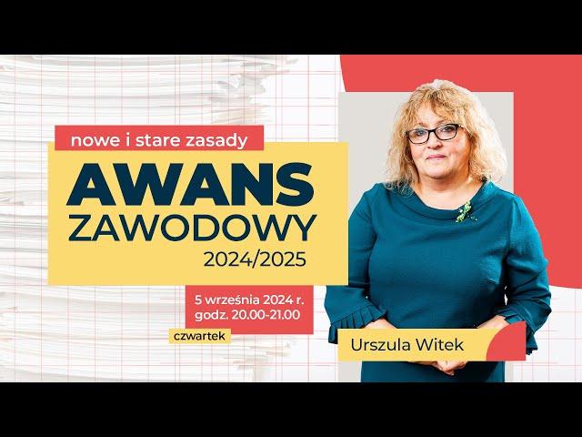 [LIVE] Urszula WITEK – Awans zawodowy 2024/2025 – nowe i stare zasady.