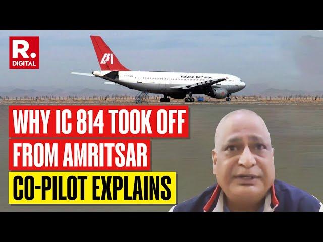 IC 814 Pilot Reveals Exact Sequence Of Amritsar Takeoff