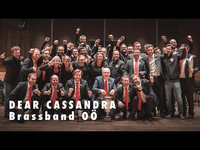 Dear Cassandra - Brassband Oberösterreich