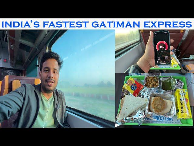 Journey in FIRST CLASS of India’s fastest Gatimaan Express