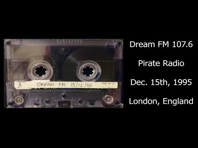 Dream FM 107.6 - London, England Pirate Radio (December 15th, 1995) - Jungle/DnB/Hardcore