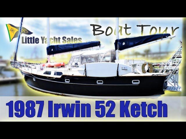 1987 Irwin 52 Ketch Sailboat [BOAT TOUR] - Little Yacht Sales