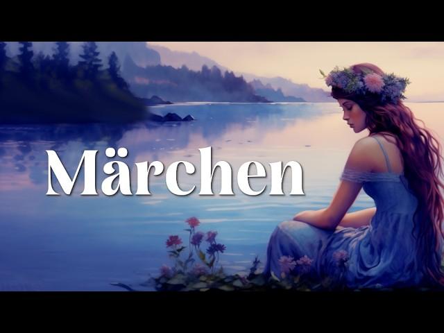 Märchen zum Einschlafen: Liebeskummer-Märchen | nachdenkliche und traurige Gute Nacht Geschichten