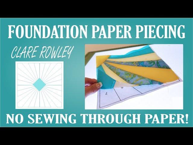 Paper Piecing - No sewing through Paper! Beginner Project. Episode 23