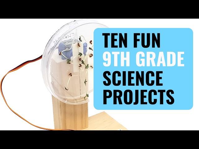 10 Fun 9th Grade Science Projects