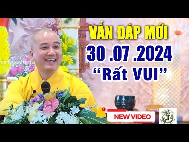 Vấn Đáp Mới "Siêu Vui" 30 .04 .2024 _ Giảng Sư Thích Pháp Hòa Tu Viện Trúc Lâm