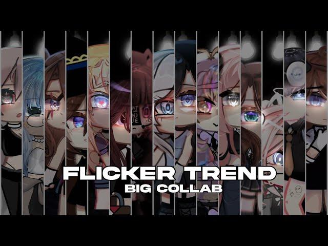 『#KATI3 ️—,, FLICKER trend °..Glm/trend..[HUGE COLLAB ‼️]. “ No original—(desc),..』