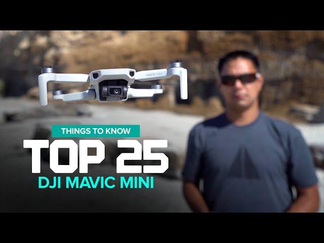 DJI Mavic Mini - Top 25 Things to know before you buy