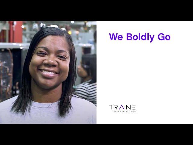 Trane Technologies Careers - We Boldly Go