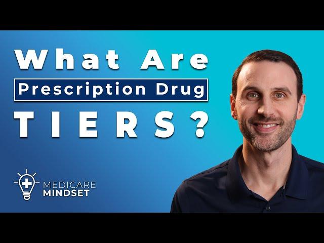 What are Prescription Drug Tiers?