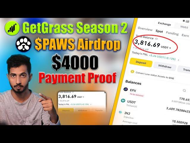 4000$ Payment proof | Getgrass Season 2 Airdrop | $PAWS Airdrop Must join !!