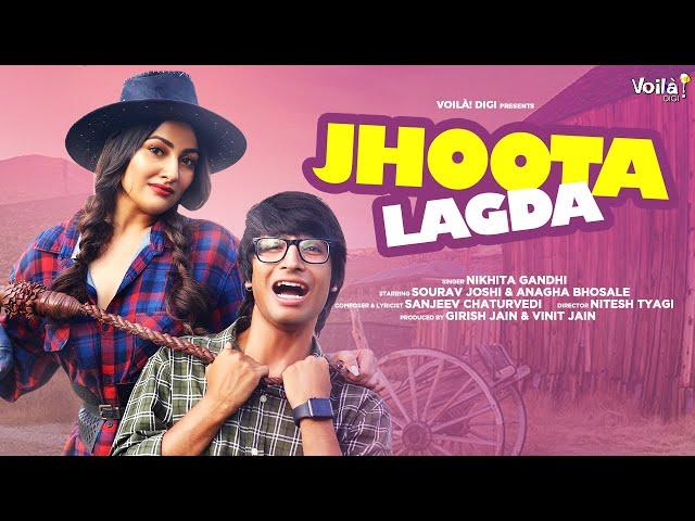 JHOOTA LAGDA ft. Sourav Joshi Vlogs, Anagha Bhosale | Nikhita Gandhi | Sanjeev | New Hindi Song 2021