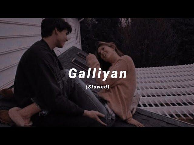 Galliyan (Slowed) Ankit Tiwari | Ek villain | Lyricsol Audio