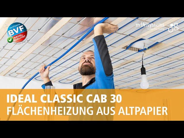 Montage der Flächenheizung IDEAL CLASSIC CAB 30 an der Decke