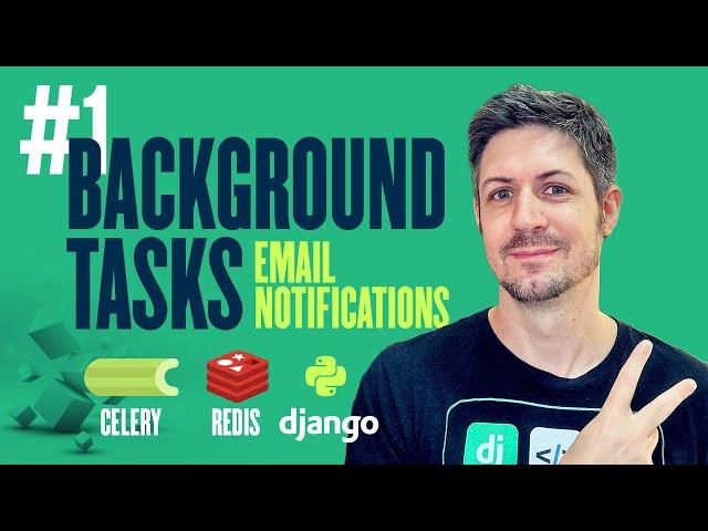 How to send Email Notifications as Background Tasks with Celery - Python Threading - Part 1