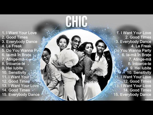 Chic Greatest Hits Full Album ~ Top Songs of the Chic