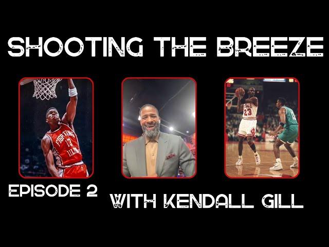 Kendall Gill on Flyin Illini, NBA stories, Professional Boxing | Episode 2 | SHOOTING THE BREEZE