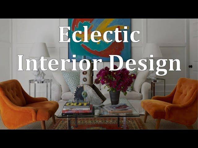 Create Your Eclectic Style Dream Home