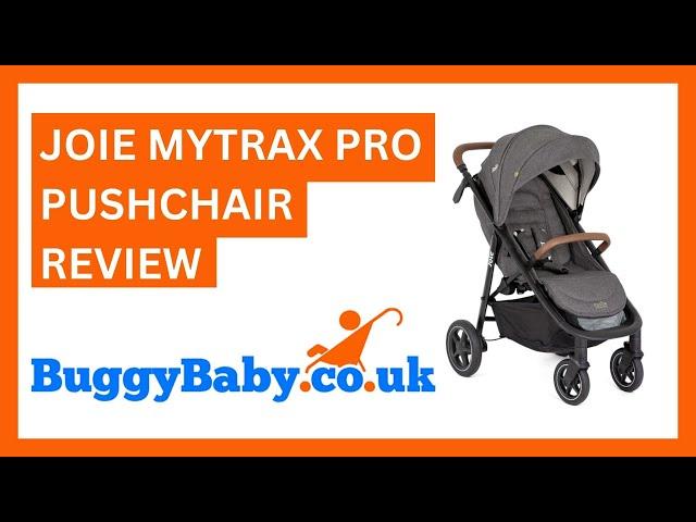 Joie Mytrax Pro Pushchair Review