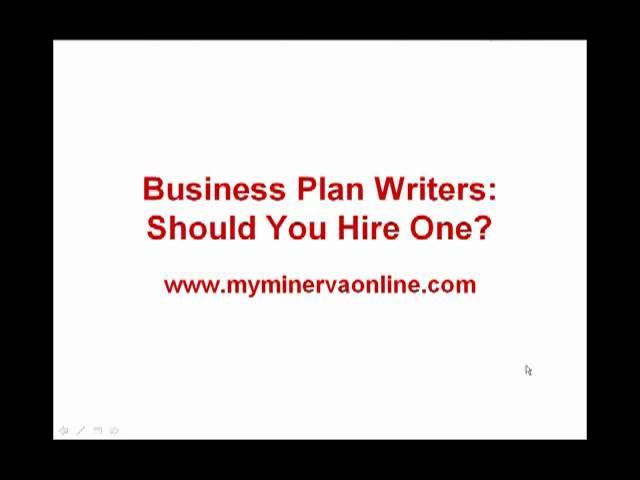 Business Plan Writers: Should You Hire One?