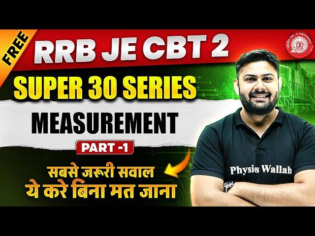 RRB JE CBT 2 Electrical Engineering Classes | Measurement | Super 30 Questions - 1