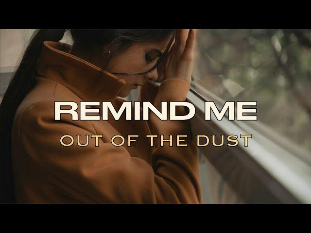 Remind Me - Out of the Dust - Lyric Video