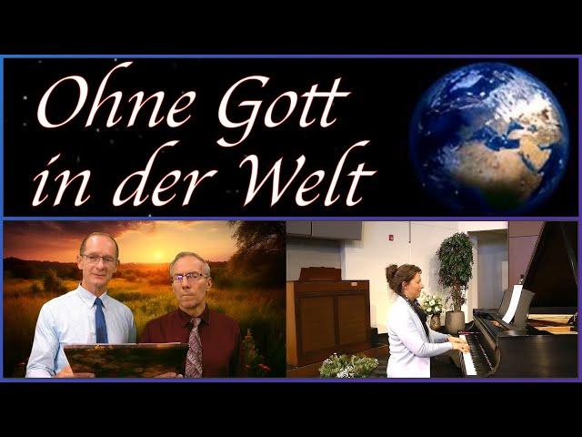 Ohne Gott in der Welt - Gemeinde Gottes Edmonton - 20240728