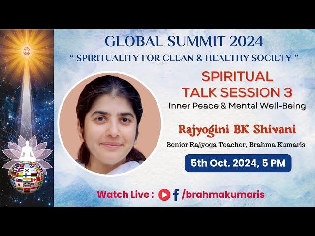 Spiritual Talk - 3 " Inner Peace and Mental Well-being" @bkshivani  | 05-10-2024 at 05.00 PM