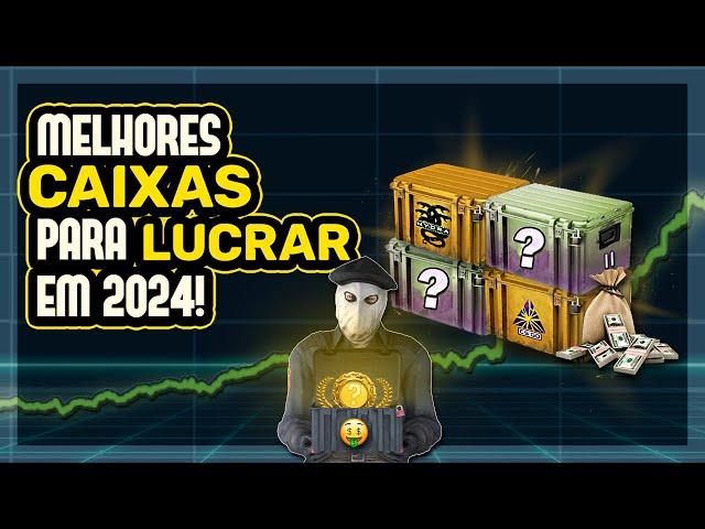 MELHORES CAIXAS PARA LUCRAR NO CS2 EM 2024