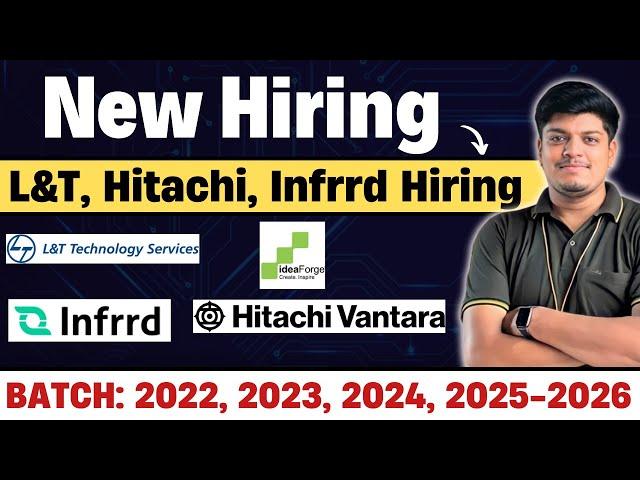 L&T, Infrrd, Hitachi New Hiring Announced |Off Campus Drive 2022, 2023, 2024, 2025, 2026-2028 BATCH