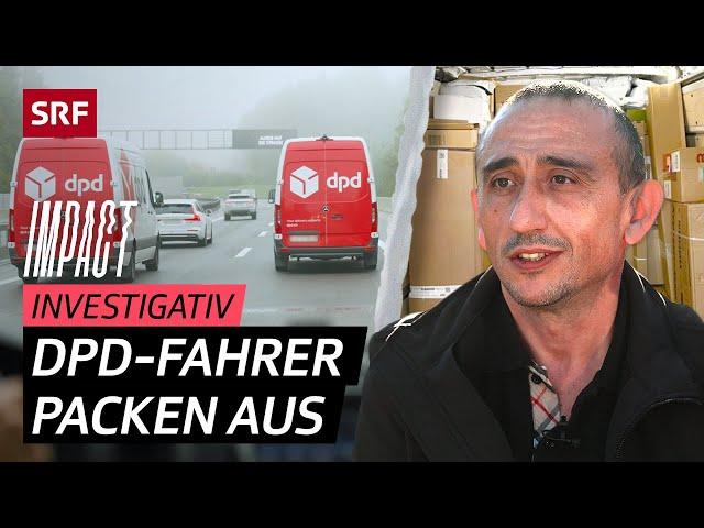 Inside DPD – Wie der Lieferdienst seine Leute ausbeutet | Impact Investigativ | SRF