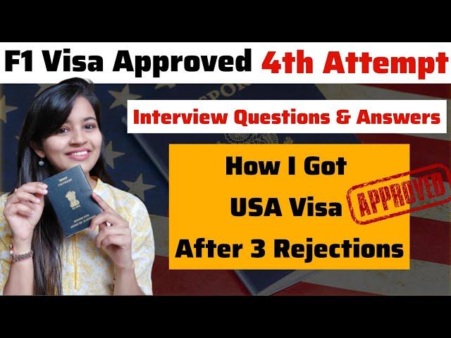 US Visa Interview Experience | Approved After 3 REJECTIONS | F-1 Visa | Hindi | MS in USA 