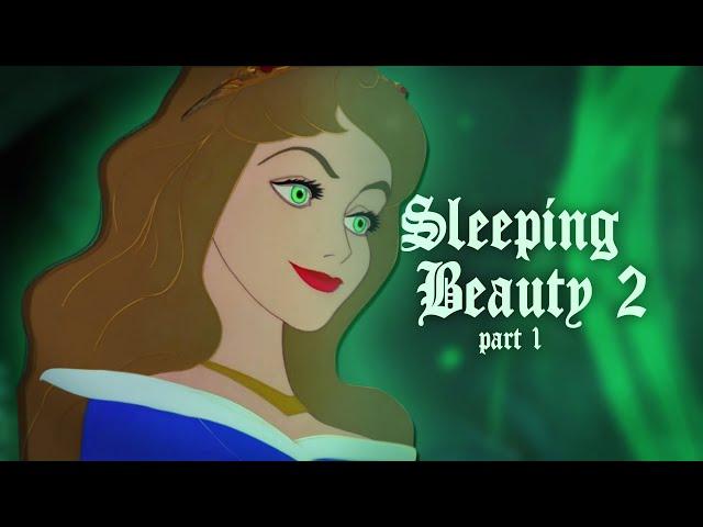 Who's Afraid of Little Old Me? - Sleeping Beauty 2 (Part 1)