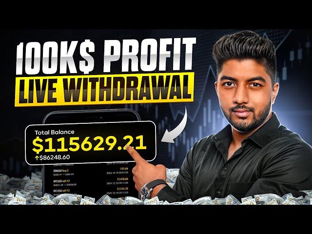 100K$ Profit Live Withdrawal With Trade History