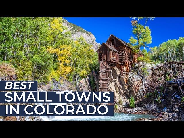 SMALL TOWNS IN COLORADO: 10 Unforgettable Small Mountain Towns | Must-Visit Hidden Gems