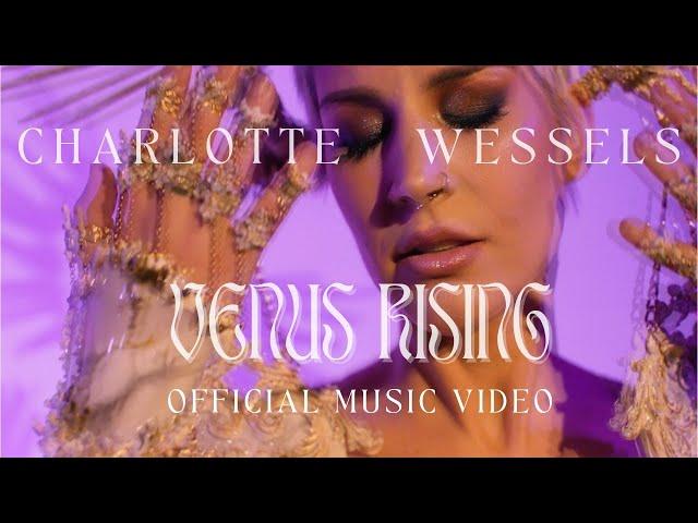 Charlotte Wessels - VENUS RISING - Official Music Video