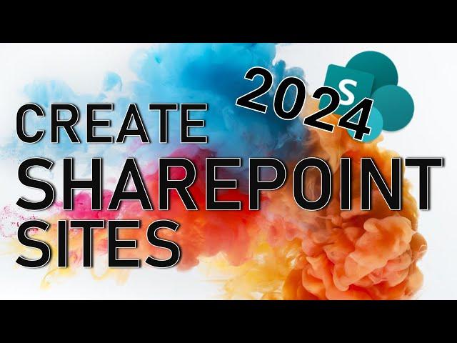 How to Easily Create a SharePoint Site - 2024