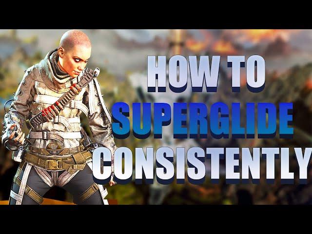 How to CONSISTENTLY Super Glide