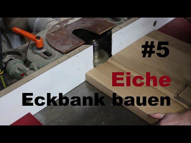 Einsetzfräsen - Tischfräse #5 Eiche Eckbank