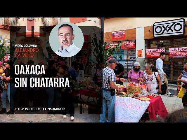 De McDonald’s a OXXO, #OaxacaSinChatarra. Por Alejandro Calvillo